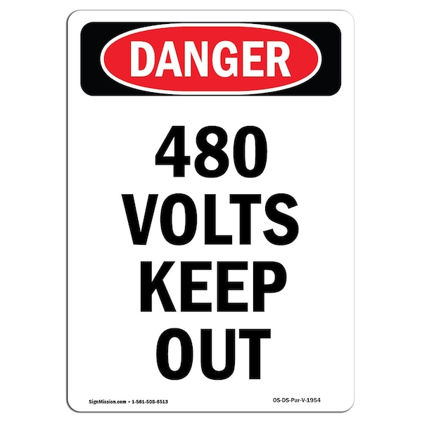 Safety Sign, OSHA Danger, 5" Height, 480 Volts Keep Out, Portrait, 10PK